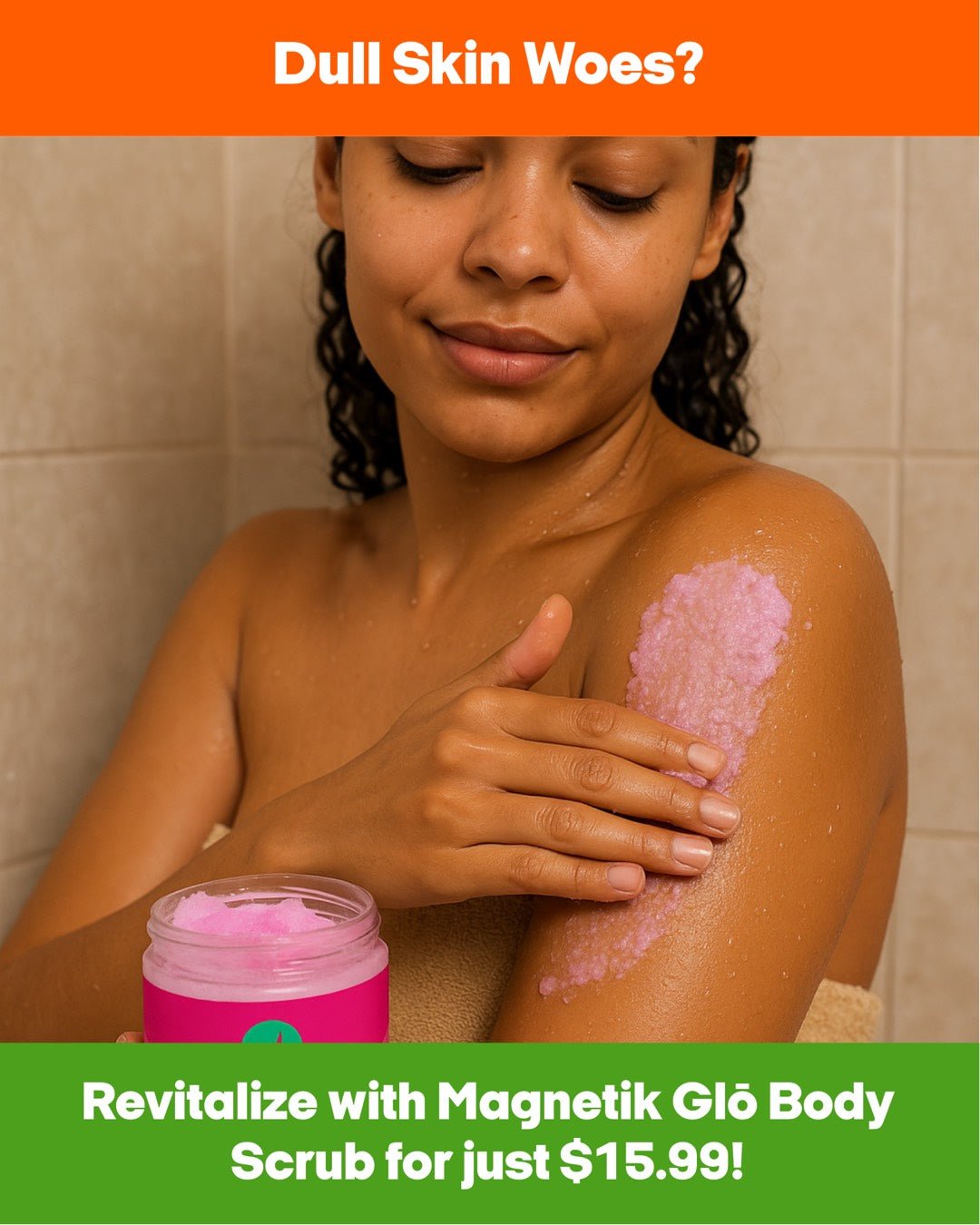 Magnetik Glō Body Scrub – Exfoliating & Nourishing Glow Scrub for Radiant Skin - Paragon Beauty Empire